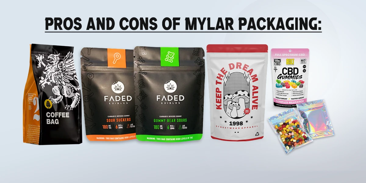 Pros-and-Cons-of-Mylar-Packaging
