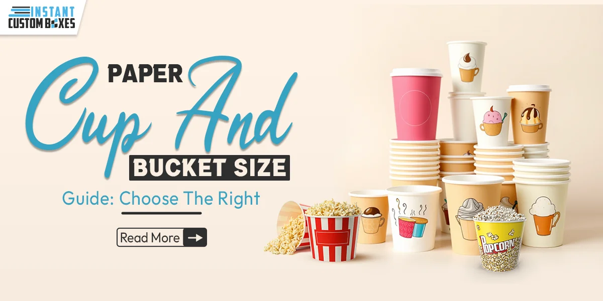 Paper-Cups-and-Buckets-Size-Guide-Choose-The-Right