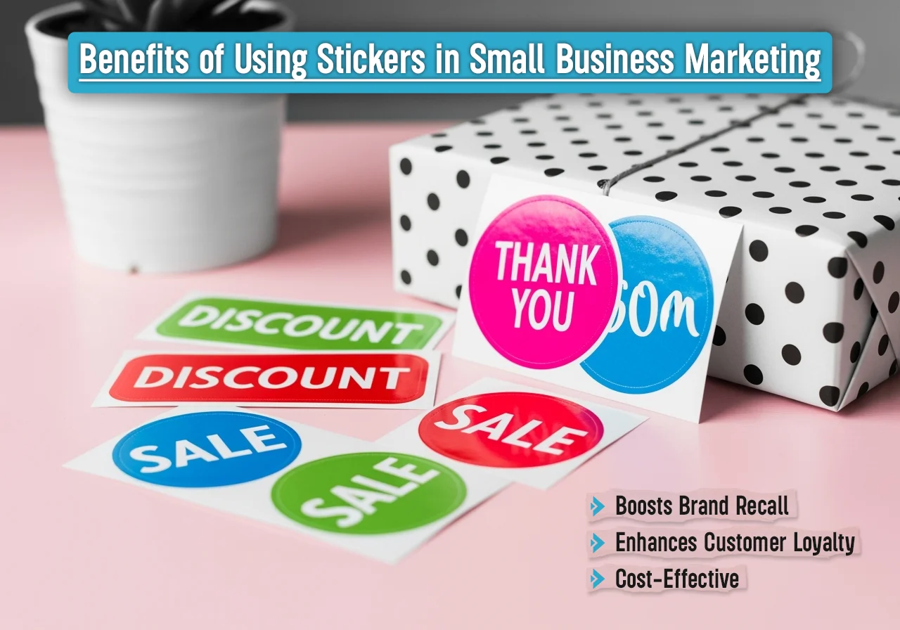 Benefits-of-Using-Stickers-in-Small-Business-Marketing